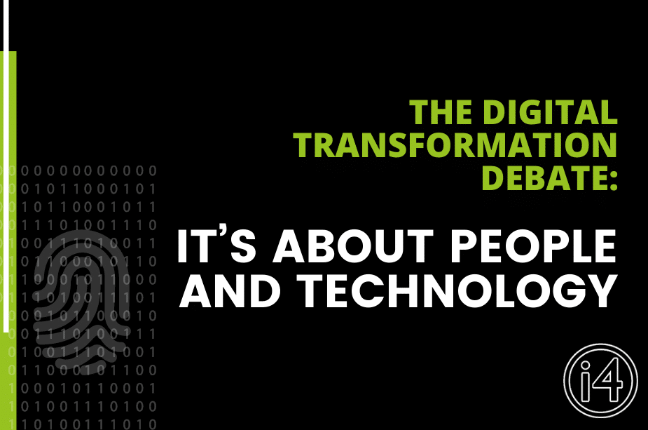 The Digital Transformation debate: It’s about People AND Technology - Thei4Group